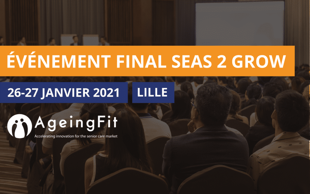 Participez à l’événement final SEAS 2 Grow les 26 et 27 janvier 2021 à Lille